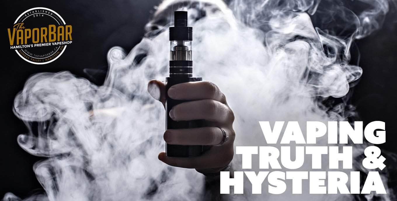 Vaping. Truth and Hysteria The Vapor Bar
